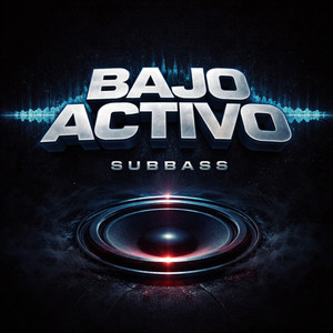 BAJO ACTIVO by SUBBASS