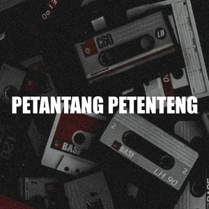 Bangalos - PETANTANG PETENTENG