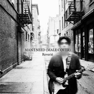 Man I Need - Male Version by Reverié