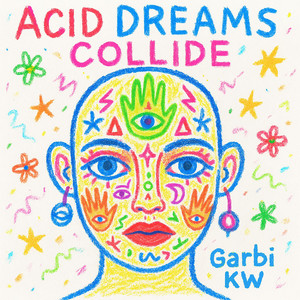 Portada de Acid Dreams Collide