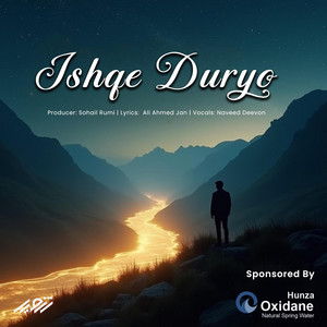 Ishqe Duryo by Khayol, Naveed Deevon, Sohail Rumi