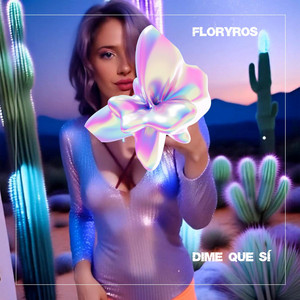 Dime Que Sí by Floryros