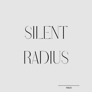 Silent Radius by GTrixl