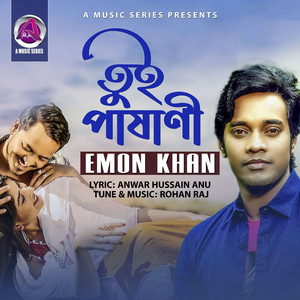 Emon Khan - Tui Pashani