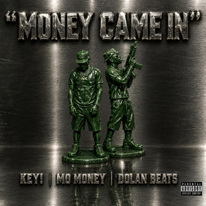 Money Came In! by KEY!, Mo Money