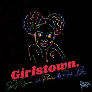 Girlstown. by Dj Stamma, Runkus, Royal Blu