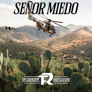 Fuerza Regida - Señor Miedo