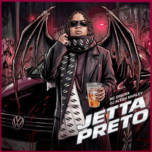 Jetta Preto by MC Dricka, DJ Aleeh Marley