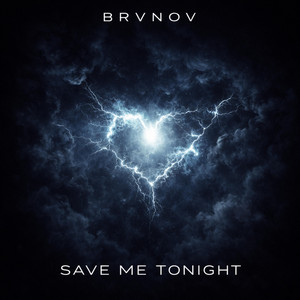 Save Me Tonight by BRVN0V