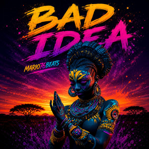 Bad Idea by Mario76Beats