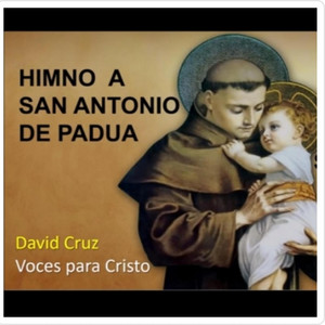 Voces para Cristo - Viva San Antonio