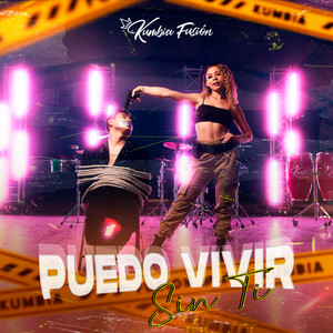 Kumbia Fusión - Puedo Vivir Sin Ti
