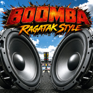 Boomba: Ragatak Style by YHK Sound, DJ JOEMAR