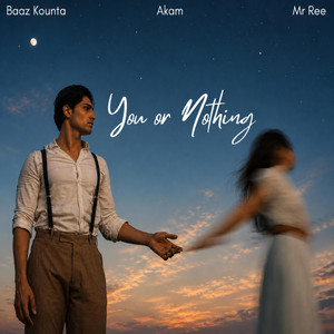 You or Nothing by Akam, Baaz Kounta