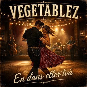 En dans eller två by VEGETABLEZ