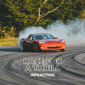 Infraction Music - Race For A Thrill