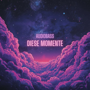 Diese Momente by Audiobass