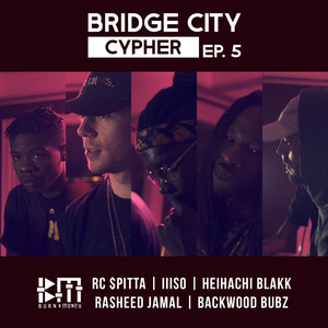 Bridge City Cypher #5 by Rc $pitta, iiiso, Heihachi Blakk, Rasheed Jamal, Backwood Bubz