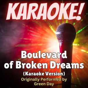 Singer's Best - Boulevard of Broken Dreams (Karaoke Version Originally Performed by Green Day)