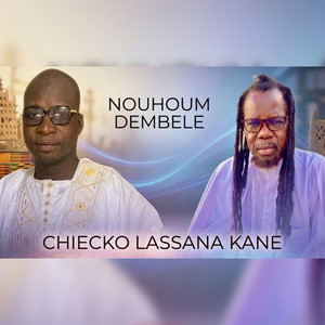nouhoum dembele - Chiecko Lassana Kane