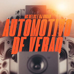 Mc Delux & dj dudah - Automotivo de Verão