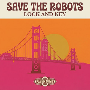 Lock and Key by Save The Robots