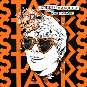 Stacks! by Johnny Manchild and the Poor Bastards