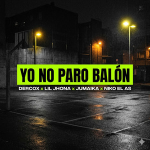 YO NO PARO BALON by Dercox