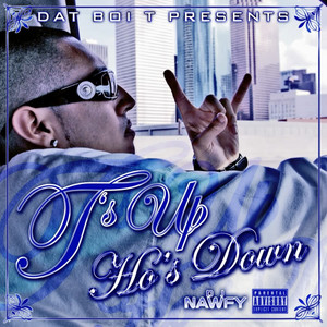 T's Up, Ho's Down (Hosted By Dj Nawfy) album