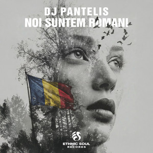 Noi Suntem Romani by DJ Pantelis
