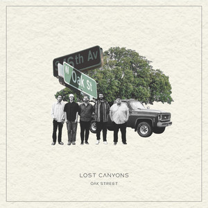 Oak Street by Lost Canyons