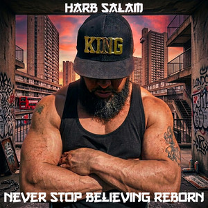 Never Stop Believing Reborn by Harb Salam