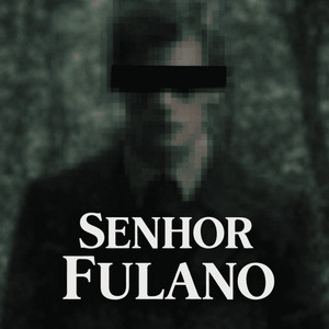 Senhor Fulano by Kairu