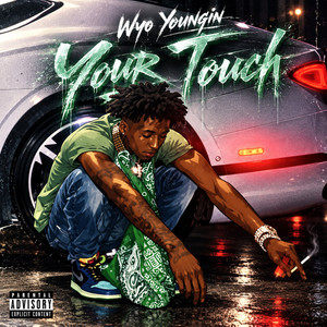 Your Touch by Wyo Youngin, YFGTae