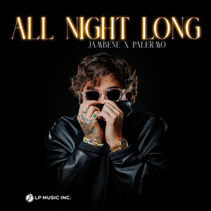 All Night Long by Jambene, Palermo