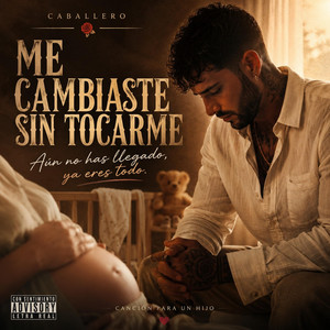 ME CAMBIASTE SIN TOCARME by Jm caballero
