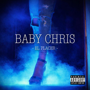 El Placer by Baby Chris RD