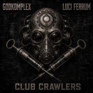 Club Crawlers by Godkomplex, Luci Ferrum