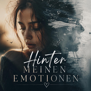 Hinter Meinen Emotionen by Carmenova