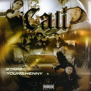 Cali by Star 2, Young Henny