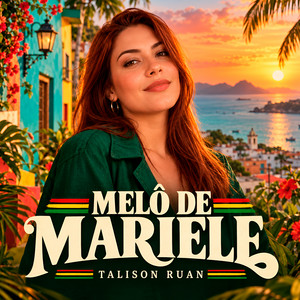 Melô de Mariele by Talison Ruan