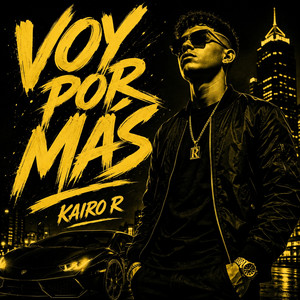 VOY POR MÁS by KAIRO R