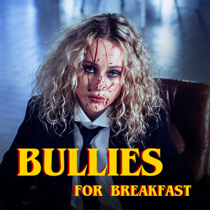 Bullies for Breakfast by Piper 57