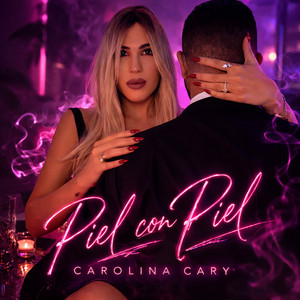 Carolina Cary - Piel Con Piel