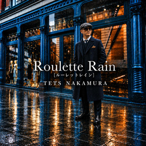 Roulette Rain by 中村テツヤ