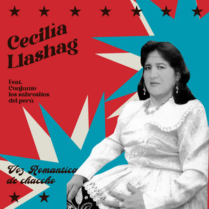 Cecilia Llashag Feat. Los Sabrositos Del Perú - Quisiera Ser Libre / Poquito de Oro / Doblan las Campanas