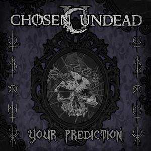 Your Prediction by Chosen Undead