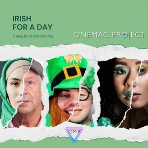 Irish for a Day (A Song for St. Patrick's Day) by Onemac Project