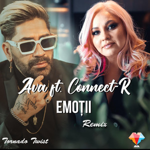 Emotii - Remix by Ava, Connect-R, Tornado Twist