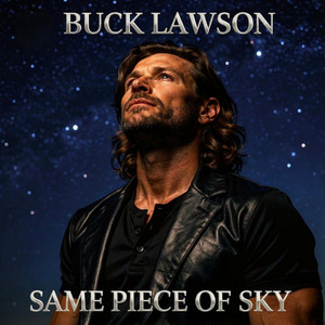 Same Piece of Sky by Buck Lawson